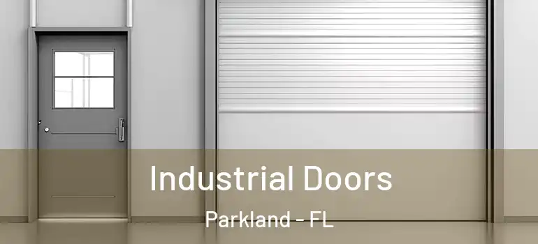  Industrial Doors Parkland - FL