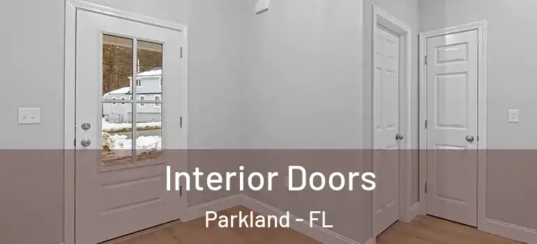  Interior Doors Parkland - FL